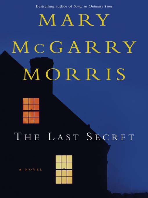 Title details for The Last Secret by Mary McGarry Morris - Wait list